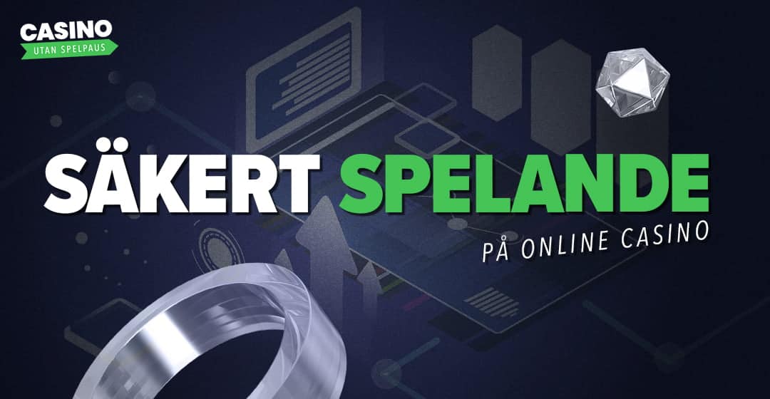 Säkert spelande på online casino